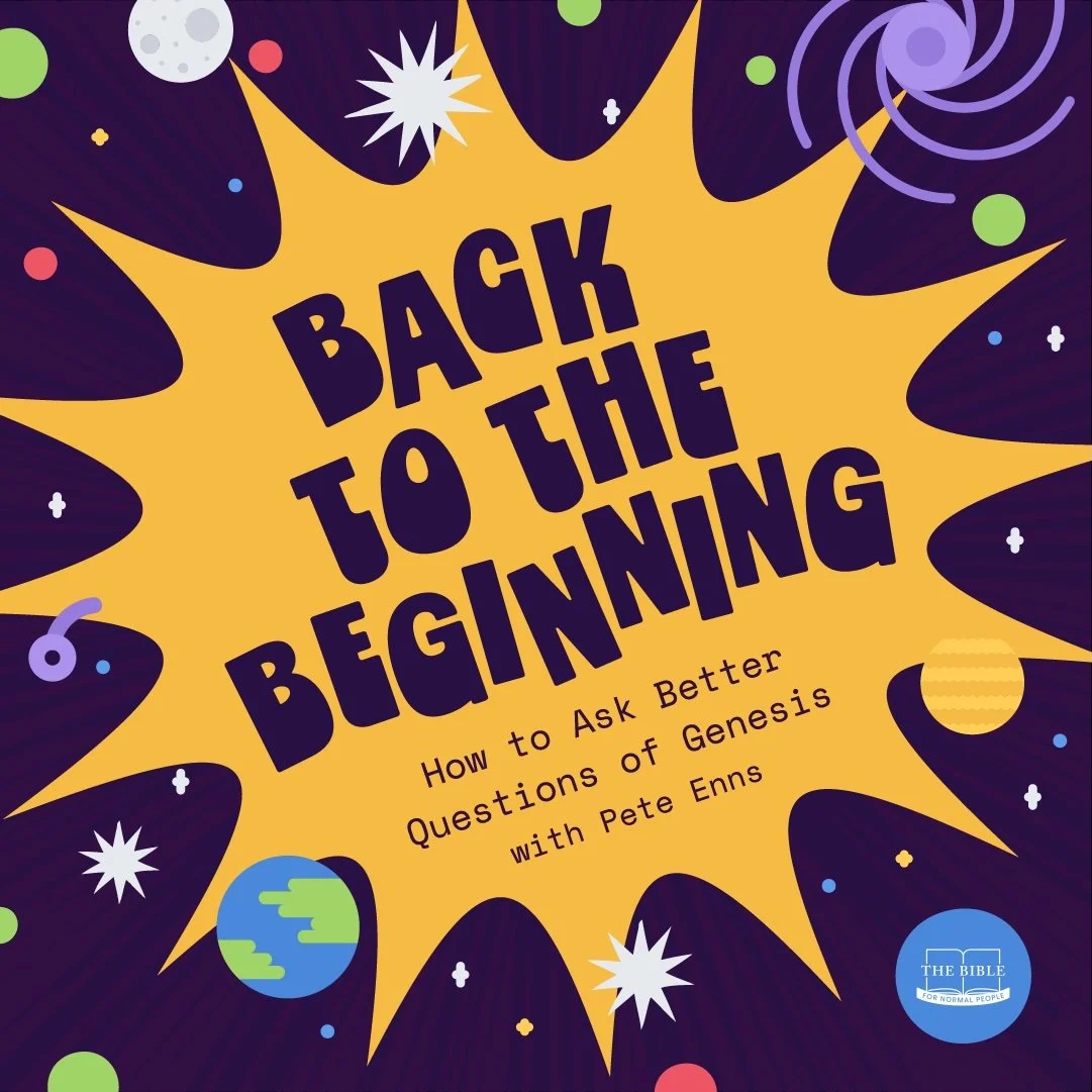 Class logo for Back to the Beginning shows space-themed illustrated background with planets and stars, with a yellow sunburst on top saying "back to the beginning: how to ask better questions of Genesis with Pete Enns"