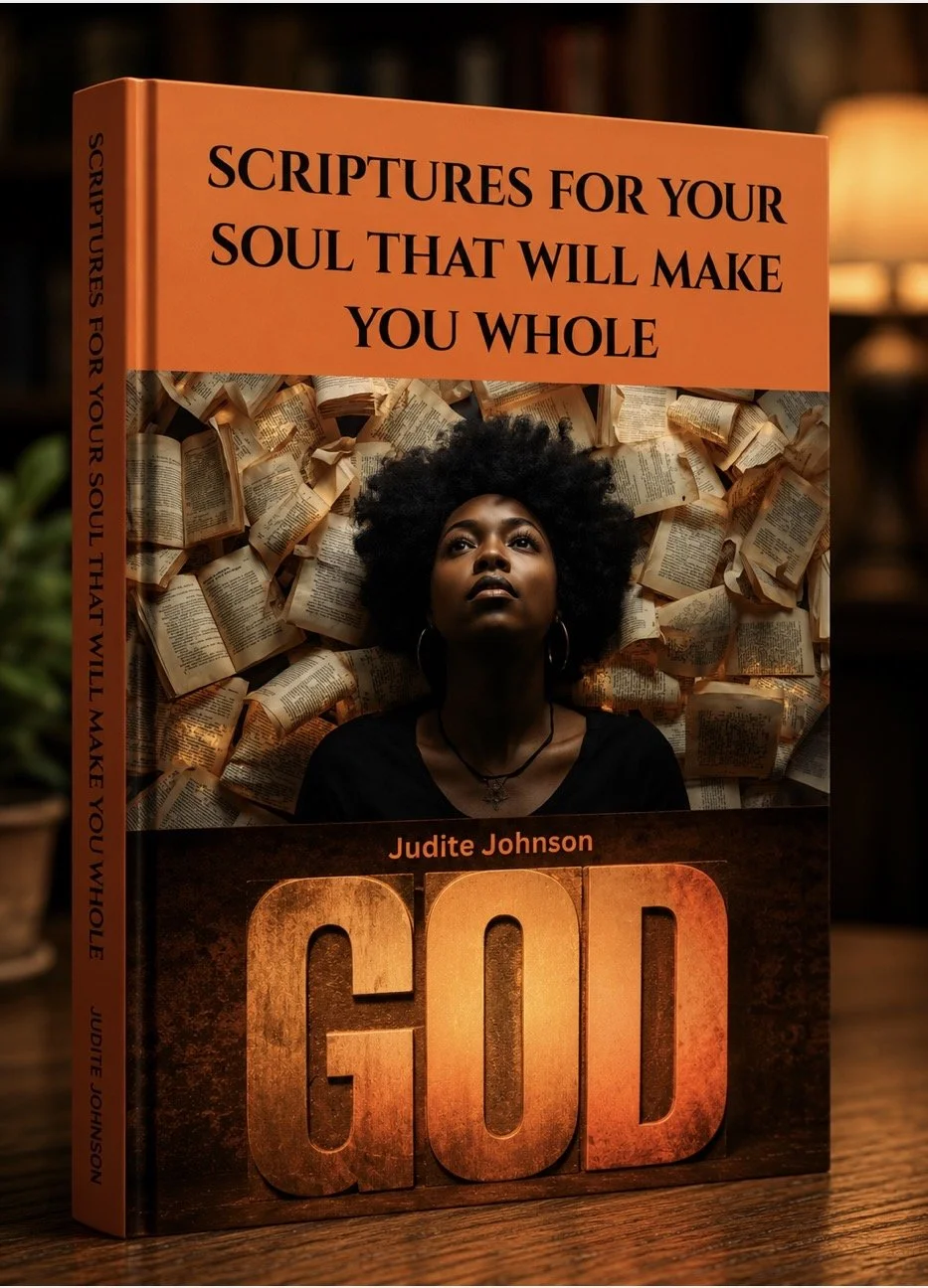 Scriptures for Your Soul that Will Make You Whole "God"