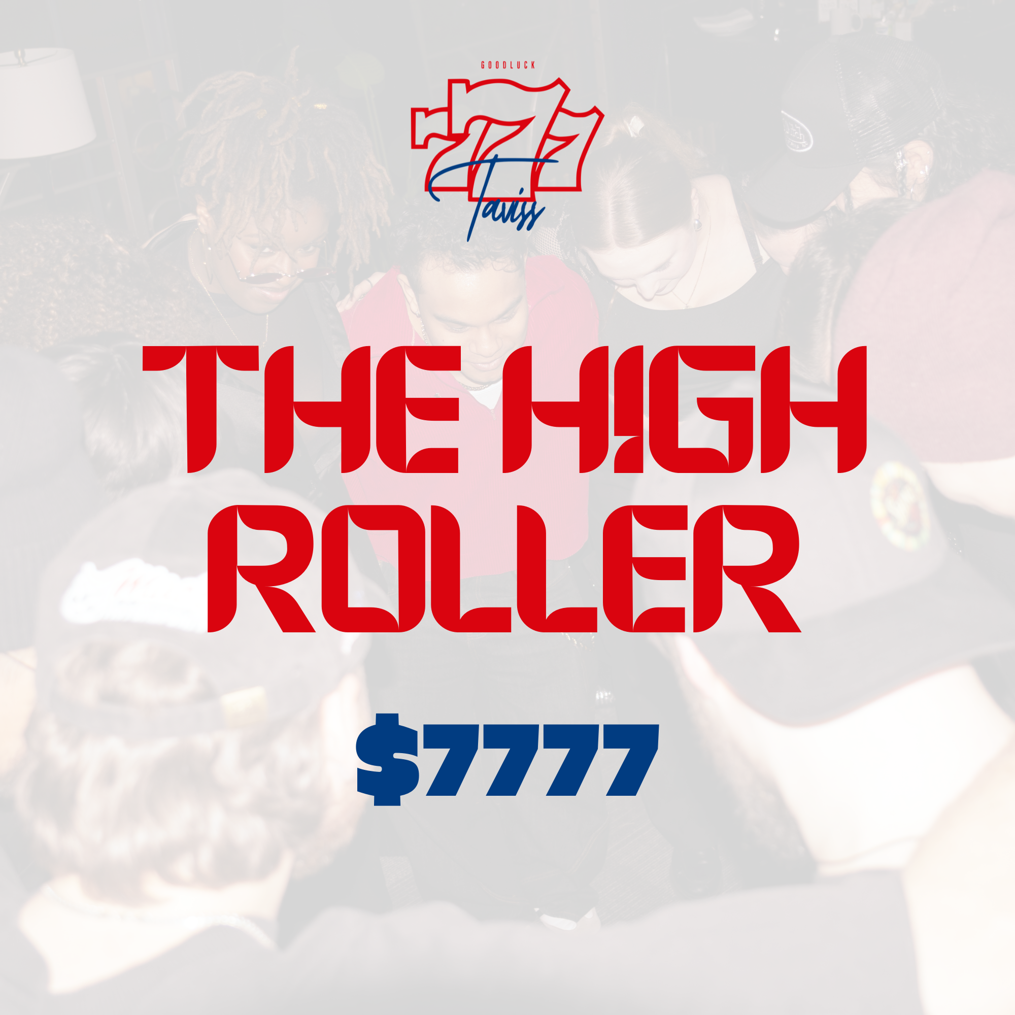 "The High Roller"