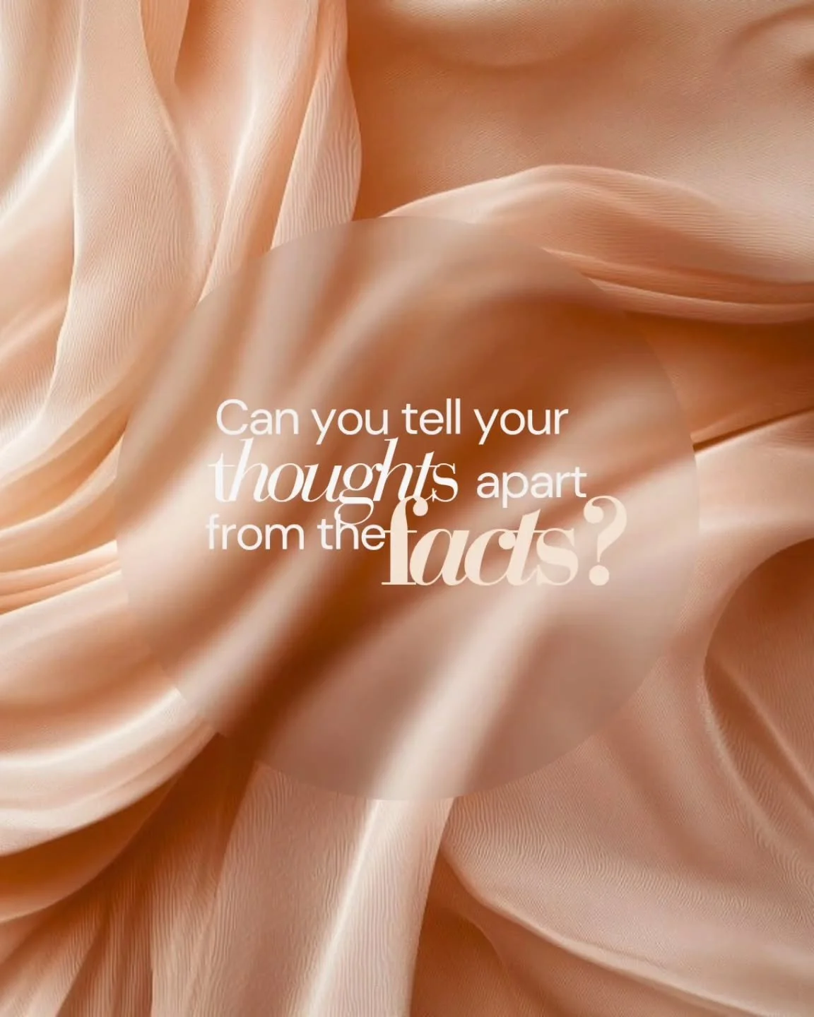 Your thoughts aren&rsquo;t always facts.

But they can feel convincing enough to shape how you see yourself, your relationships, and your decisions.

Therapy helps you slow that down, question it, and separate what&rsquo;s real from what feels real.
