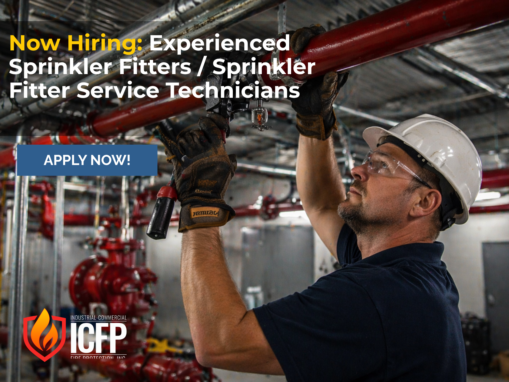 Now Hiring: Experienced Sprinkler Fitters / Sprinkler Fitter Service Technicians