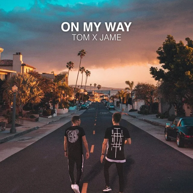 On My Way / Tom & Jame / Co-wrote