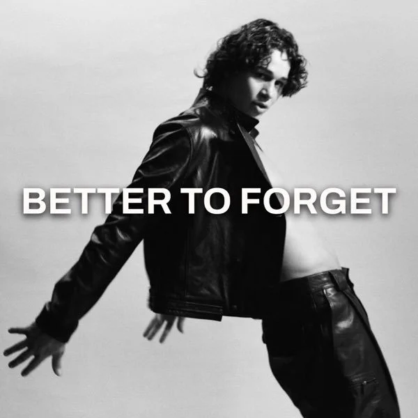 Better To Forget / Matt Evans / Co-write & Prod