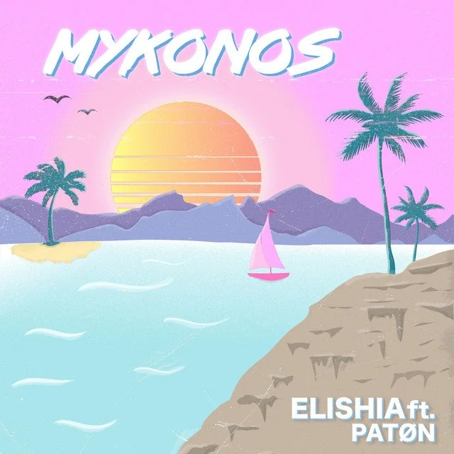 Mykonos / ELISHIA / Co-write & Prod