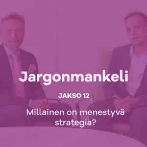 Millainen on menestyvä strategia? | Jargonmankeli