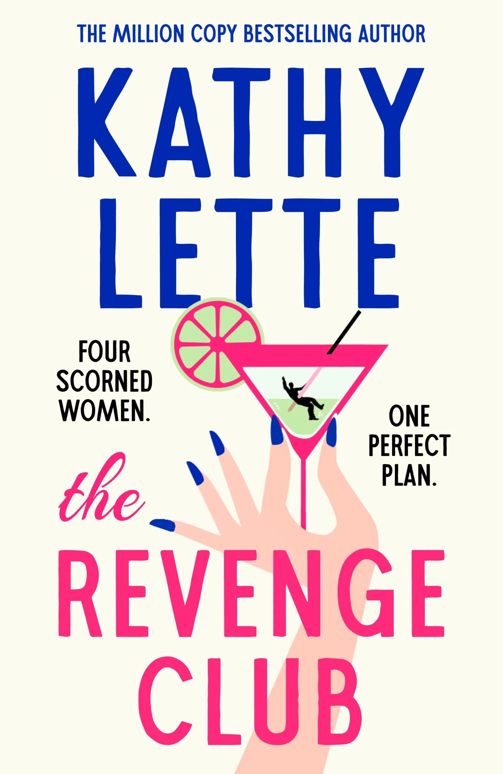Book cover with the title 'The Revenge Club' by Kathy Lette, featuring a pink cocktail glass with a lime slice and a small silhouette of a woman falling inside. The text highlights four scorned women and a plan for revenge.