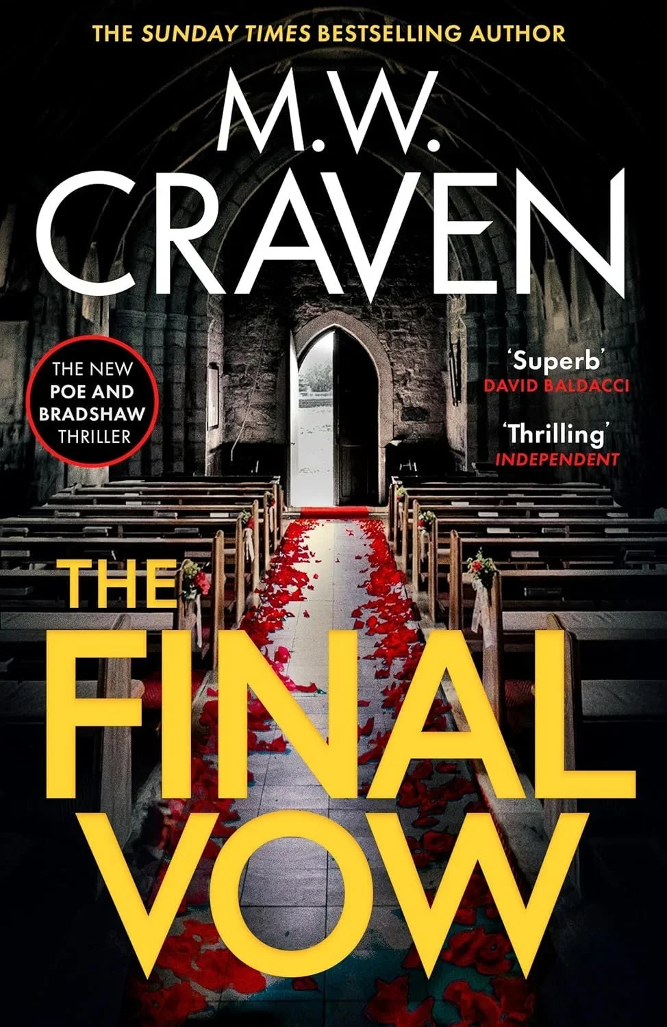 Book cover for 'The Final Vow' by M. W. Craven. The cover shows a dark church aisle with scattered red flower petals on the floor leading to an open door that reveals daylight outside. The title appears in large yellow letters, and there are quotes praising the book as superb and thrilling.