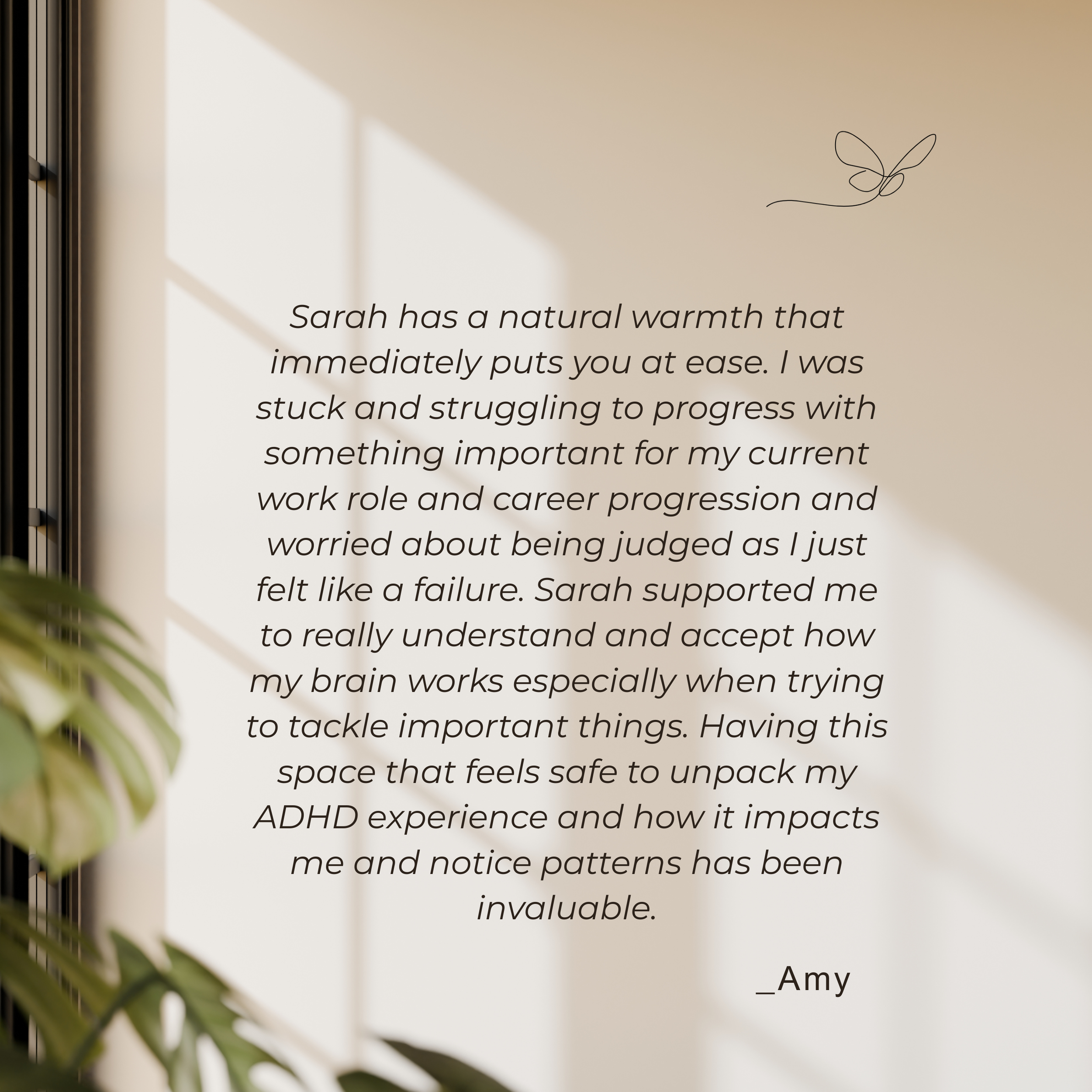 ADHD client testimonial and a butterfly illustration. The quote mentions Sarah's natural warmth and her impact on the clients career progress.