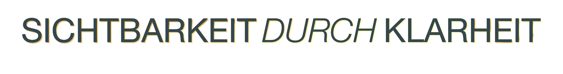 Der Text auf dem Bild lautet: "SICHTBARKET DURCH KLAHRE" in großen, mehrfarbigen Buchstaben.