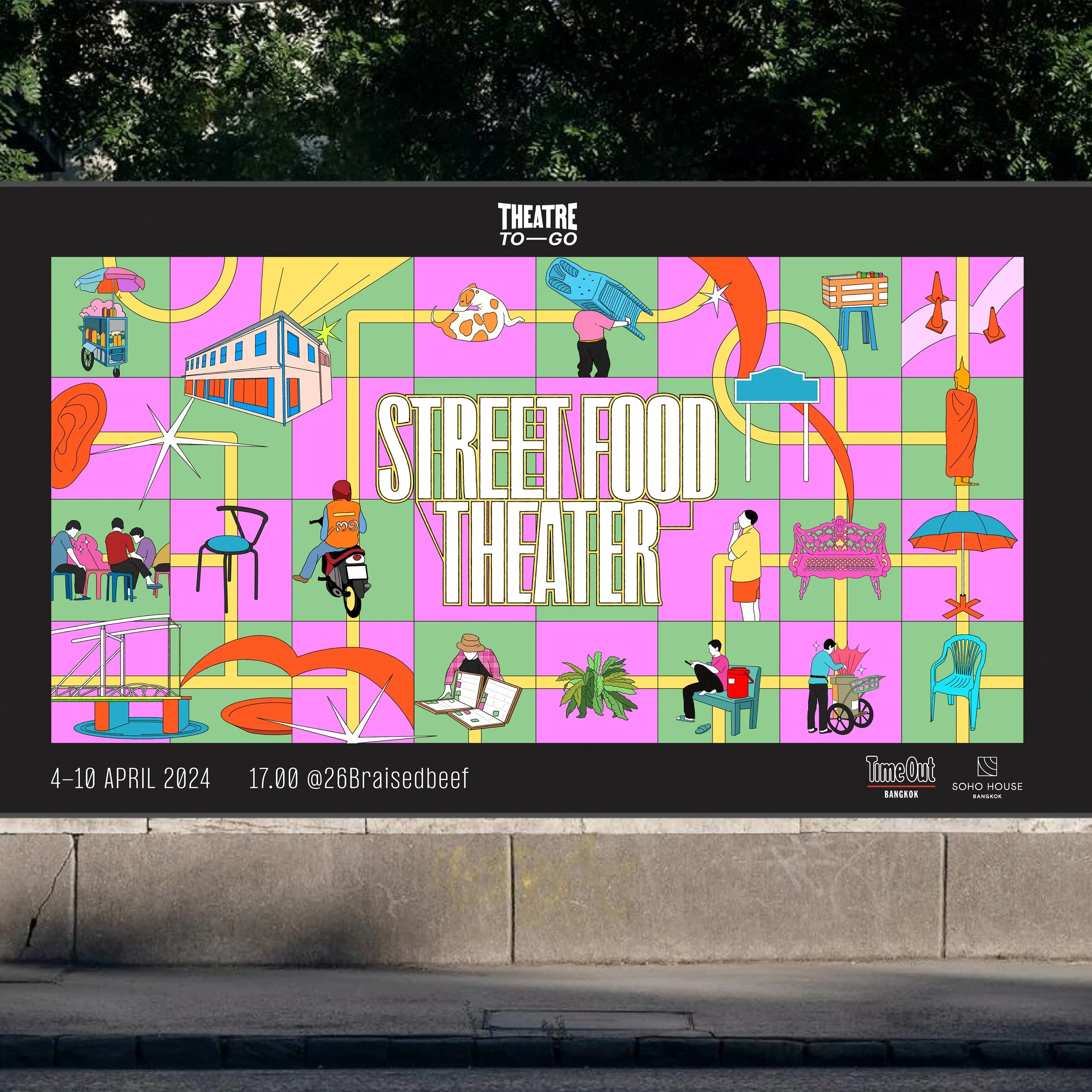 Colorful poster advertising Street Food Theater from April 4-10, 2024, at 5:00 PM at 26Raisedbeef in Bangkok, featuring illustrations of street food, people eating, and urban scenes.