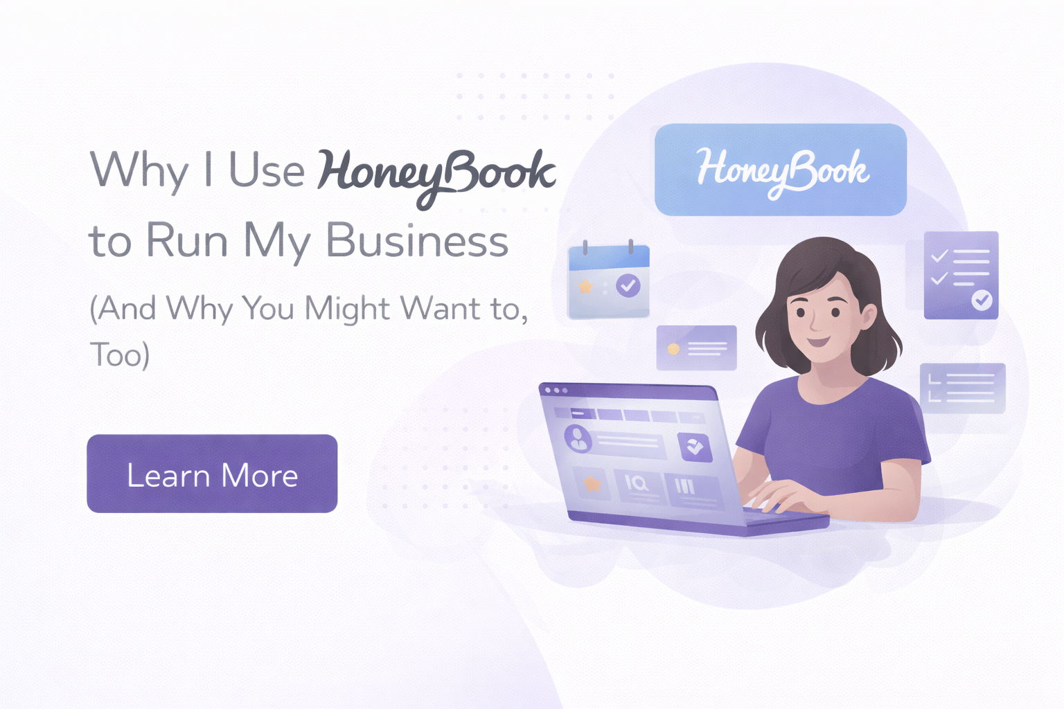 Why I Use HoneyBook to Run My Business (And Why You Might Want to, Too)