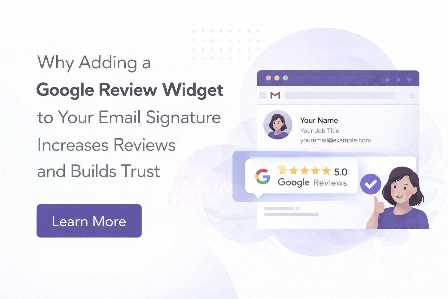 Why Adding a Google Review Widget to Your Email Signature Increases Reviews and Builds Trust