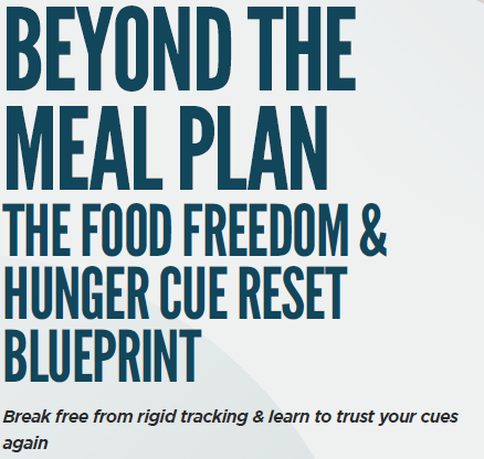 Food Freedom and Hunger Cue Reset Guide