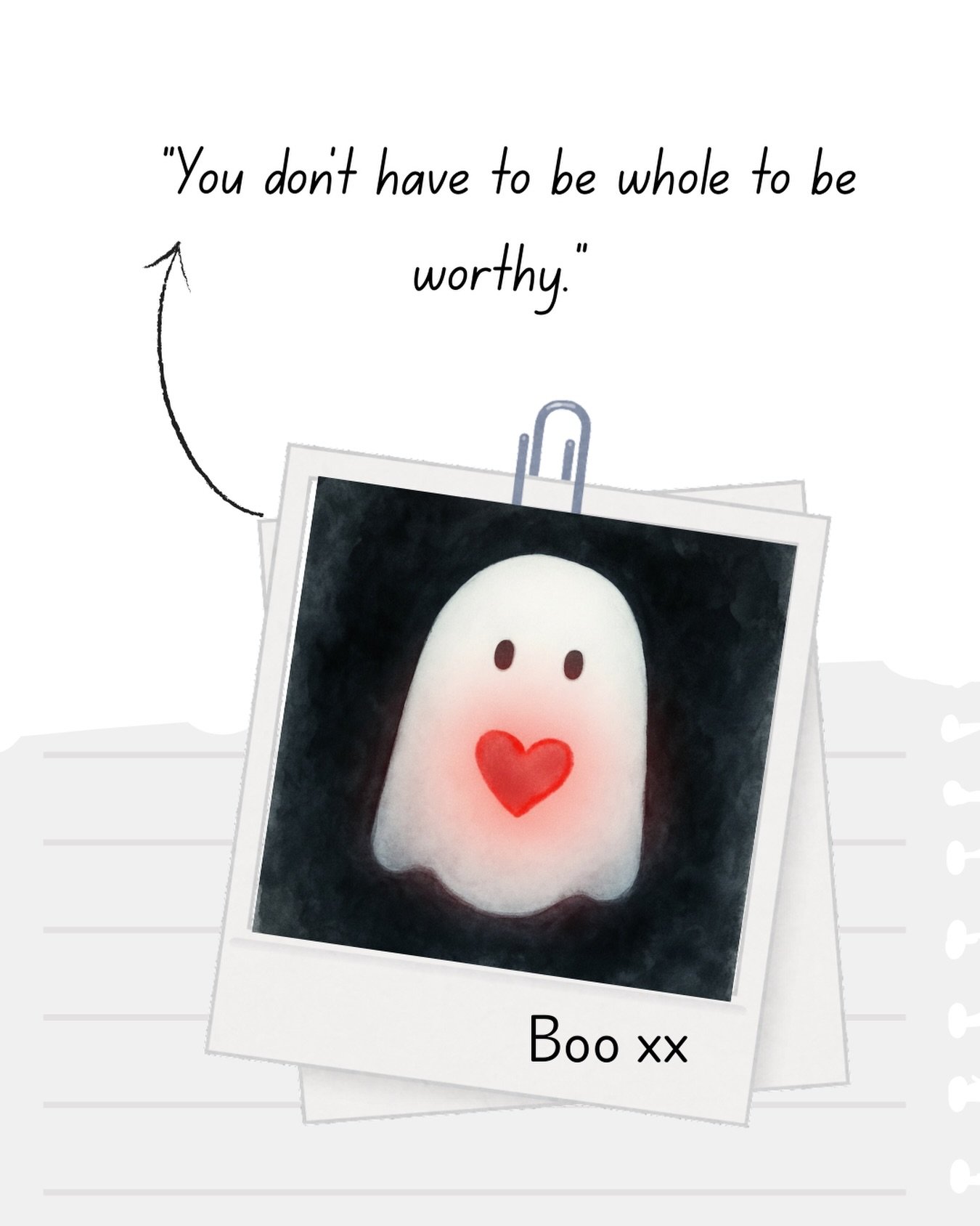 a little boo says

You do not have to have it all together &amp; you certainly do not have to be healed, polished, or perfectly certain.

You are allowed to be in progress.
You are allowed to be tender.

Worthy is not something you earn once you feel