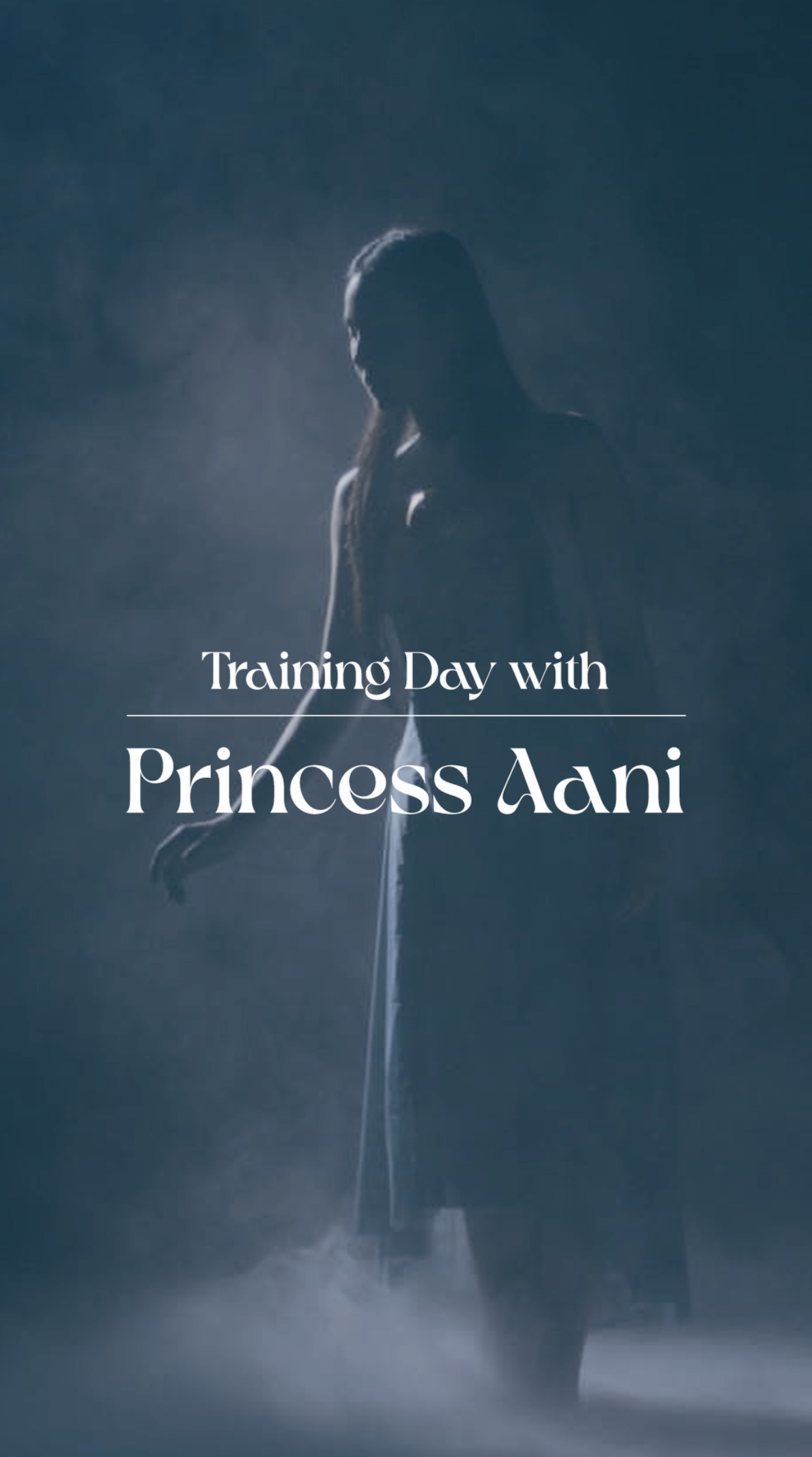 Training Day with Princess Aani