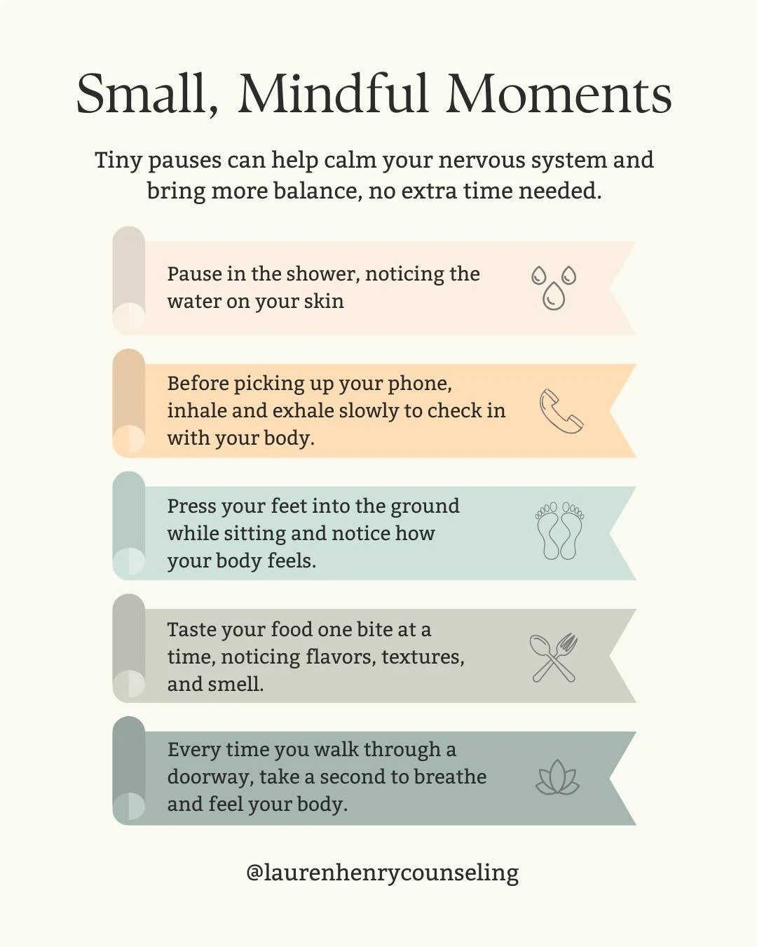 The nervous system was not designed for constant urgency. Small mindful moments throughout the day can help your body slow down and return to balance. Even a brief pause can make a difference.

If you are feeling overwhelmed or stuck in go go go mode