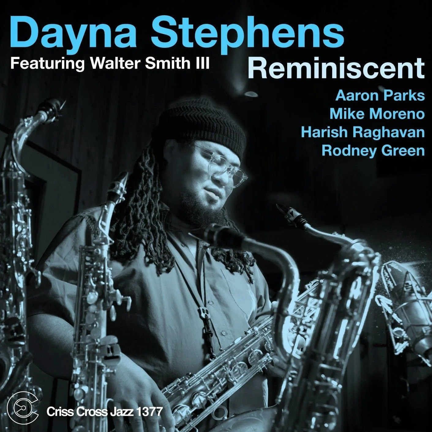 Promotional poster for a jazz concert featuring Dayna Stephens and Walter Smith III, with additional performers Aaron Parks, Mike Moreno, Harish Raghavan, and Rodney Green, at Criss Cross Jazz 1377. The poster shows a black and white photo of a jazz 