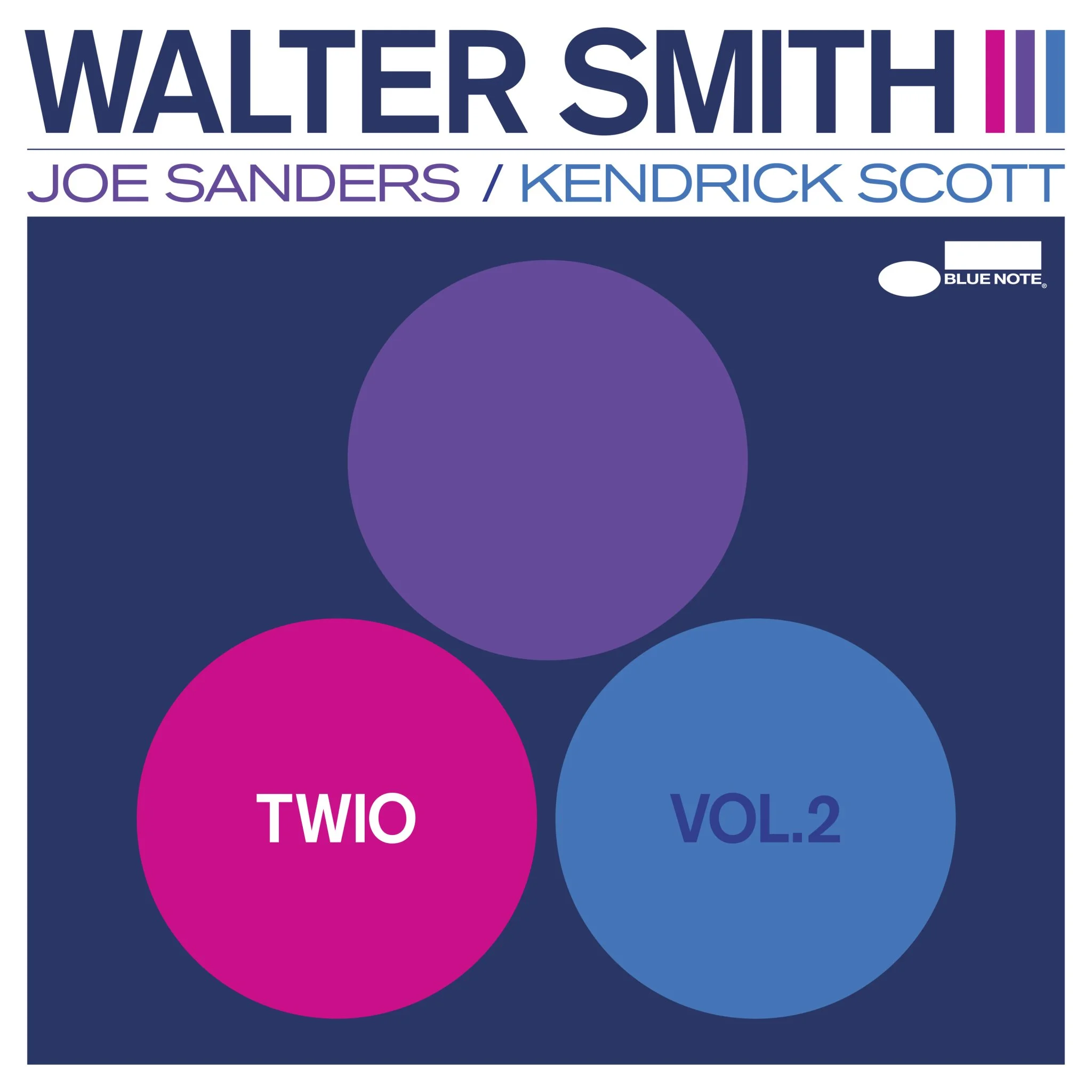Cover of a music album titled "Walter Smith III," featuring artists Joe Sanders and Kendrick Scott, released by Blue Note. The design includes three large circles colored purple, pink, and blue, with the words "TWIO" in the pink circle and "VOL.2" in the blue circle.