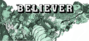 A crowd of characters in a comic book style scene with the word 'BELIEVER' at the top.
