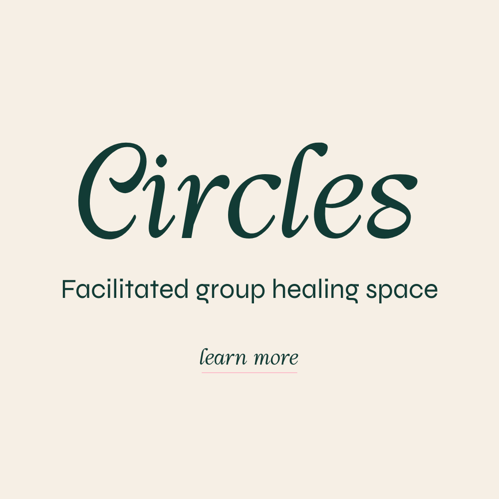 Text promoting circles as a facilitated group healing space with a 'learn more' link on a beige background.