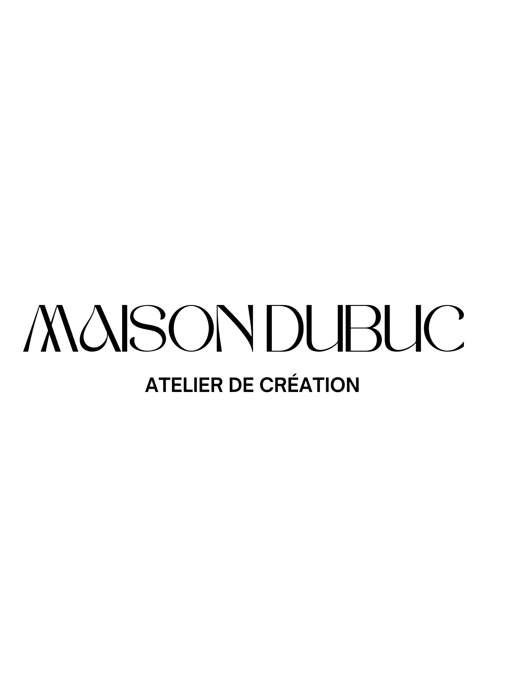 Logo de 'Maison Dubuc' avec le texte 'Atelier de Création' en dessous, sur fond noir.