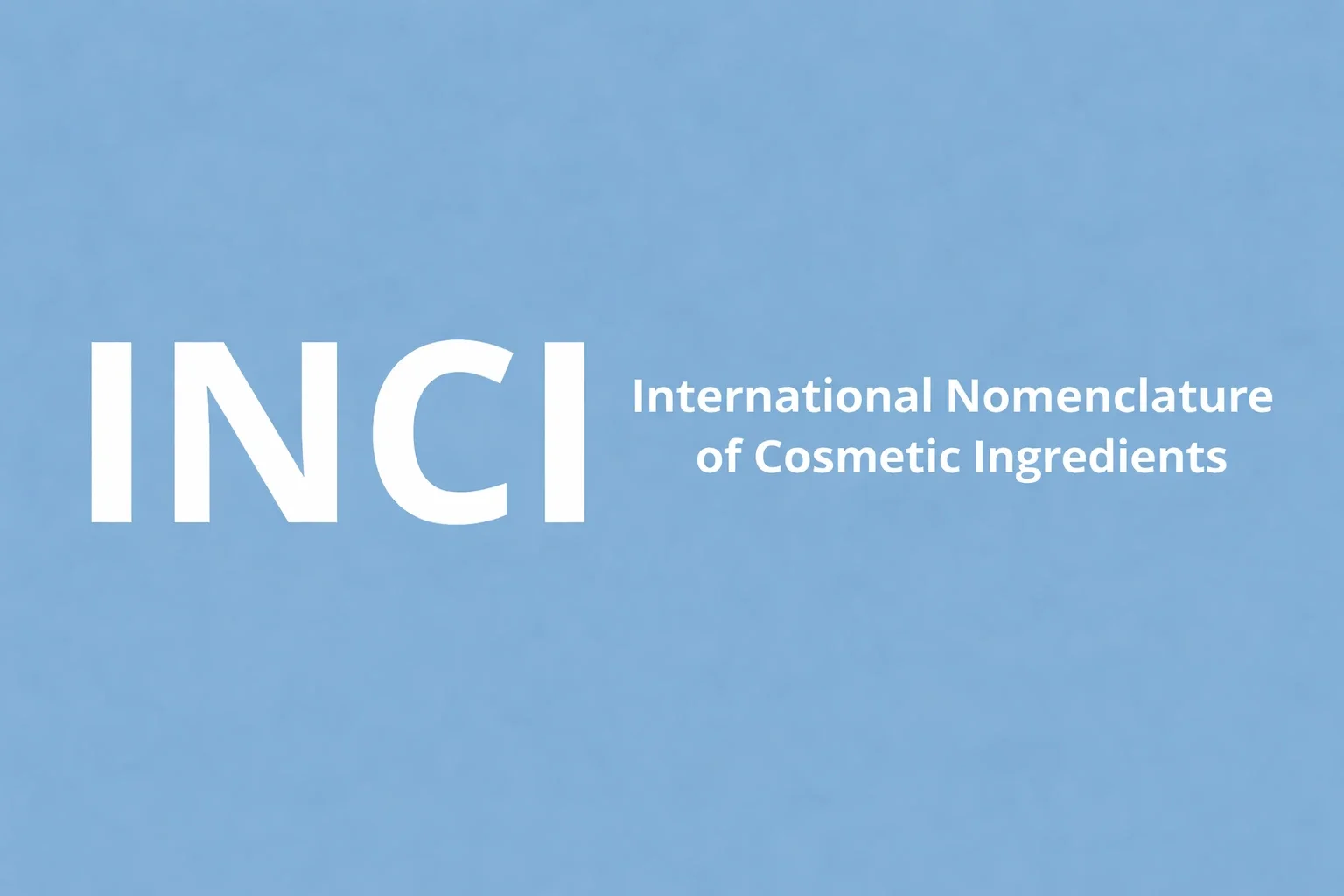 INCI acronym with the text “International Nomenclature of Cosmetic Ingredients” on a light blue background.