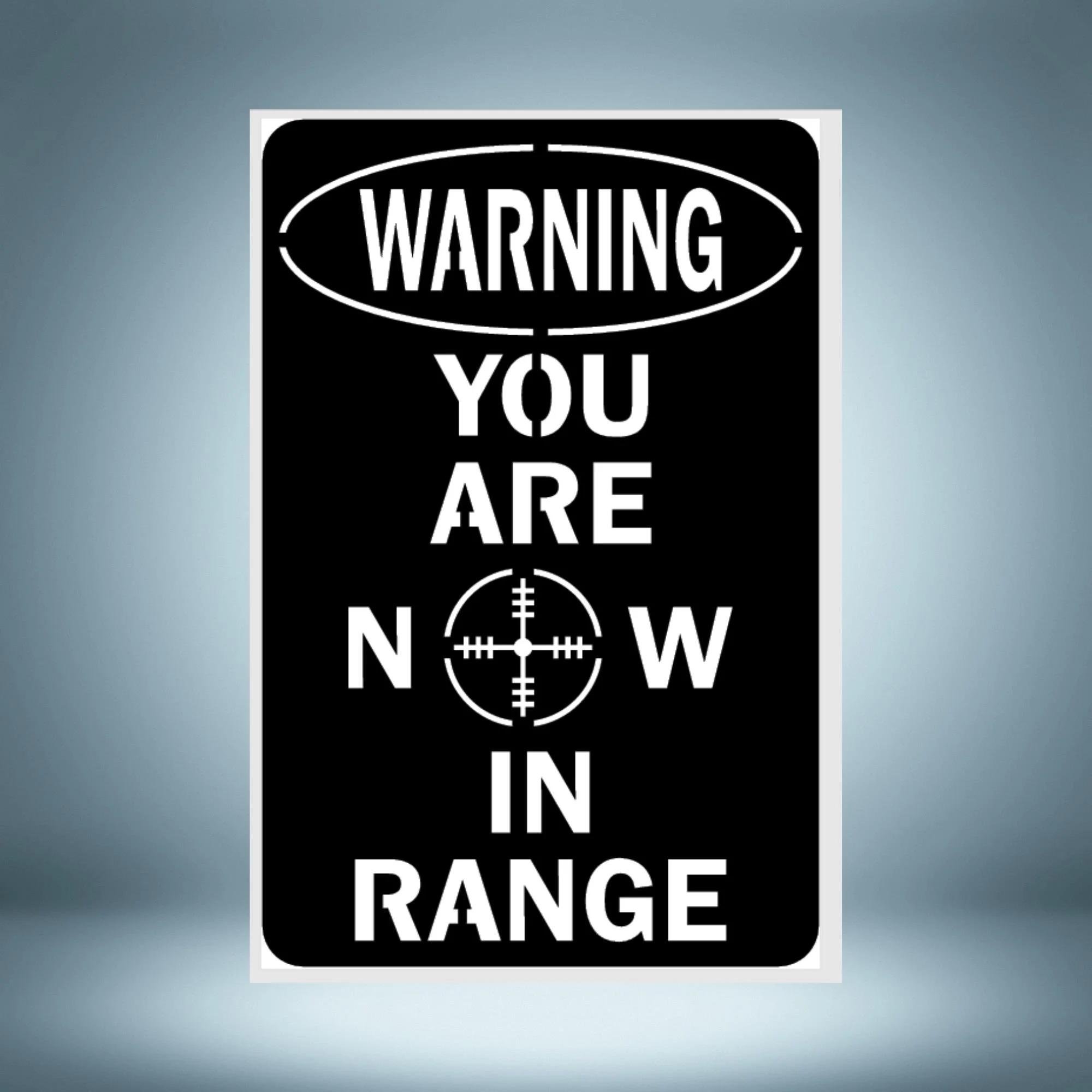 Warning: You are now in range trespassing sign