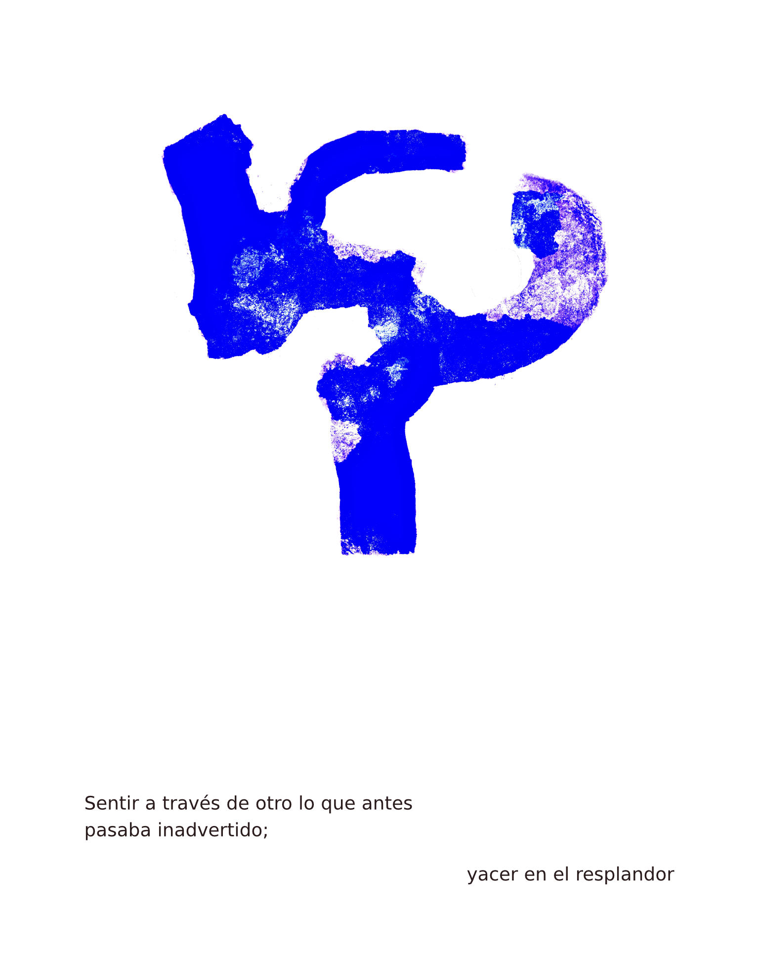 Una ilustración abstracta en tonos azules que forma una figura de un signo de interrogación. Debajo, hay texto en español que dice: "Sentir a través de otro lo que antes pasaba inadvertido; yacer en el resplandor."