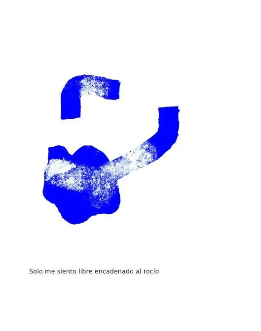 Ilustración abstracta en azul con una figura que simula una persona sentado encadenada, acompañada por el texto "Solo me siento libre encadenado al rocío".