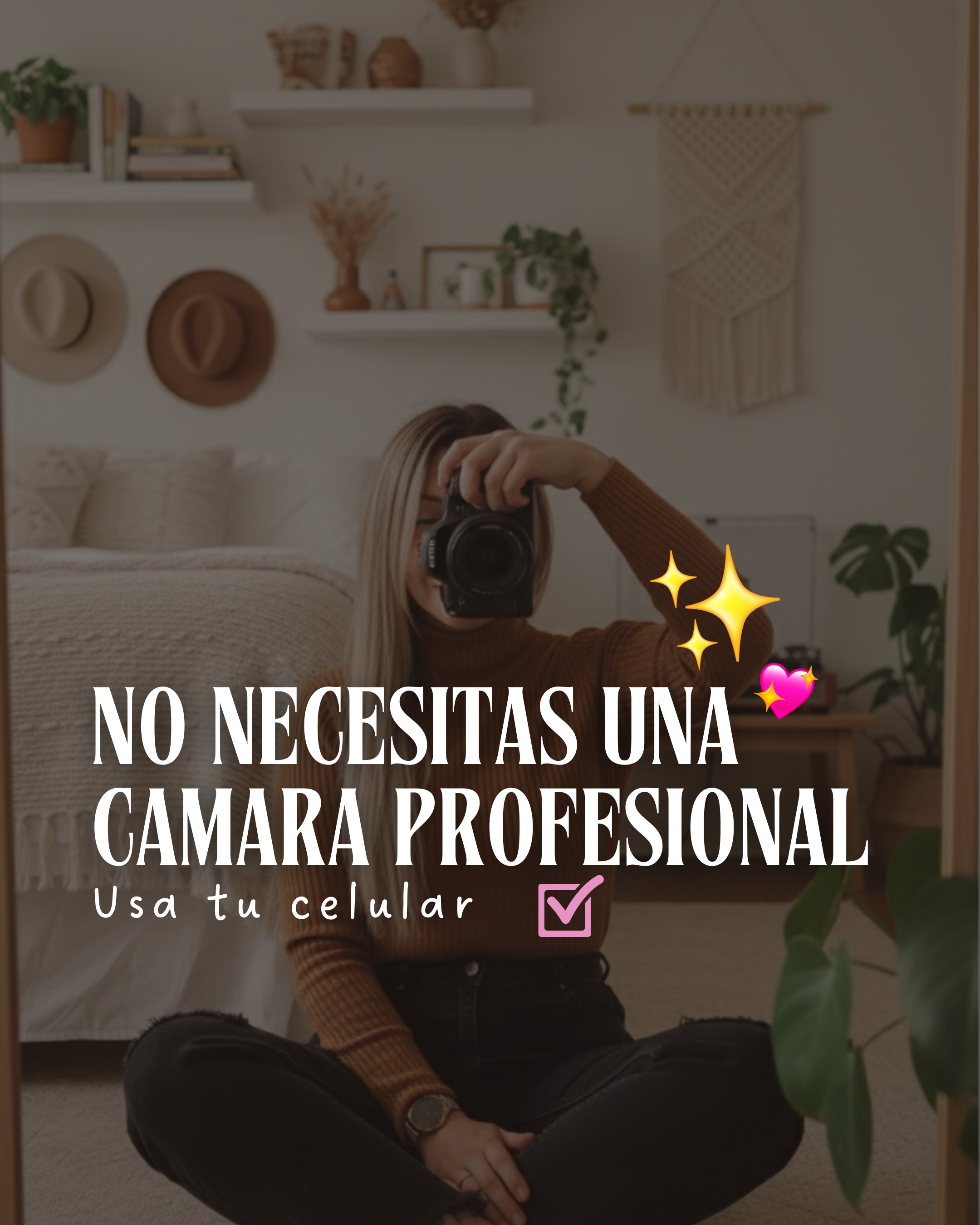 No necesitas una cámara profesional: solo buena luz y ganas de grabar 🤳☀️
