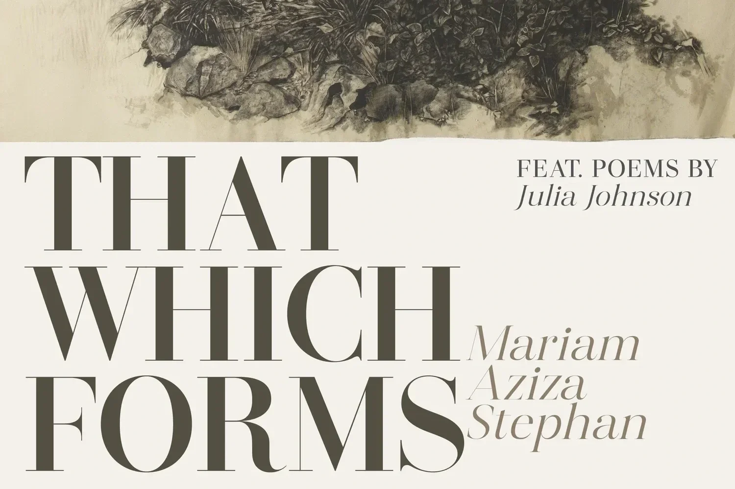That Which Forms Opening Reception