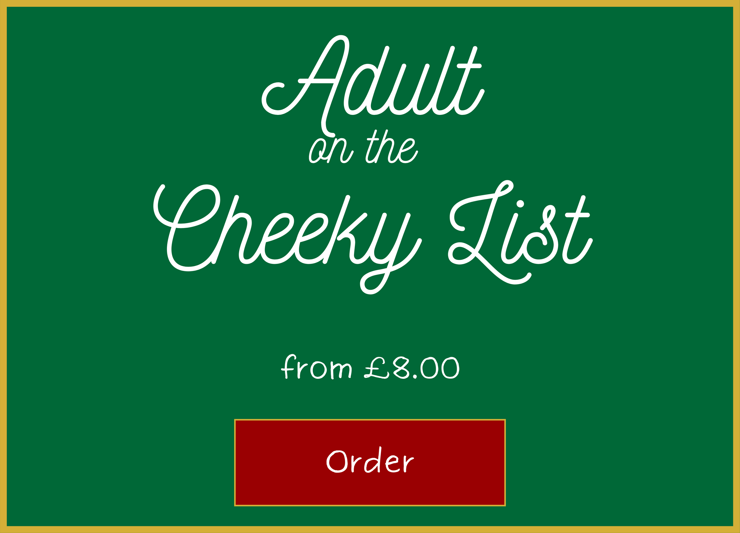 Product card in green for adult on the cheeky list from 8 pounds with a red order button.