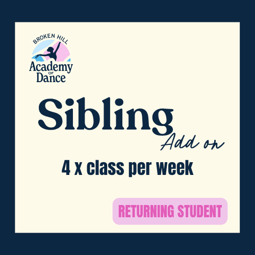 Returning Sibling add on - 4 x classes per week