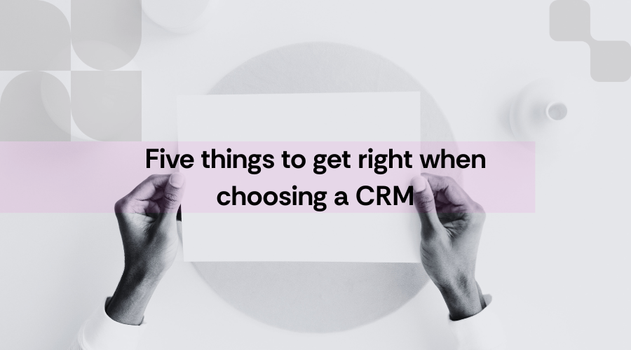 How to Choose the Best CRM for Your Business: A Comprehensive Guide