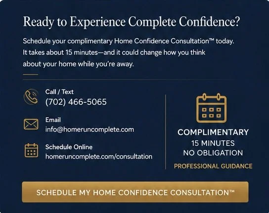 Advertisement for a home confidence consultation, offering a free 15-minute session. Includes phone number (702) 466-5065, email info@homeruncomplete.com, and online scheduling at homeruncomplete.com/consultation. Features a gold call-to-action button labeled 'Schedule My Home Confidence Consultation.'