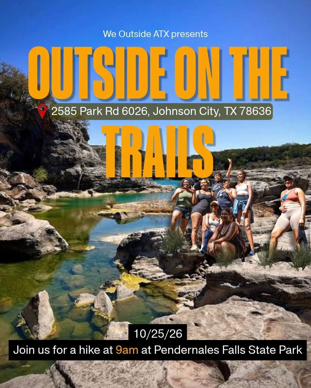Join us Outside on the Trails at Pedernales Falls State Park! We&rsquo;ll hike 2&ndash;3 miles and enjoy the beautiful scenery it has to offer! 

🗓 Sunday, October 25 | 9 AM
📍 2585 Park Rd 6026, Johnson City, TX
⏳ Plan for 2&ndash;3 hours together.