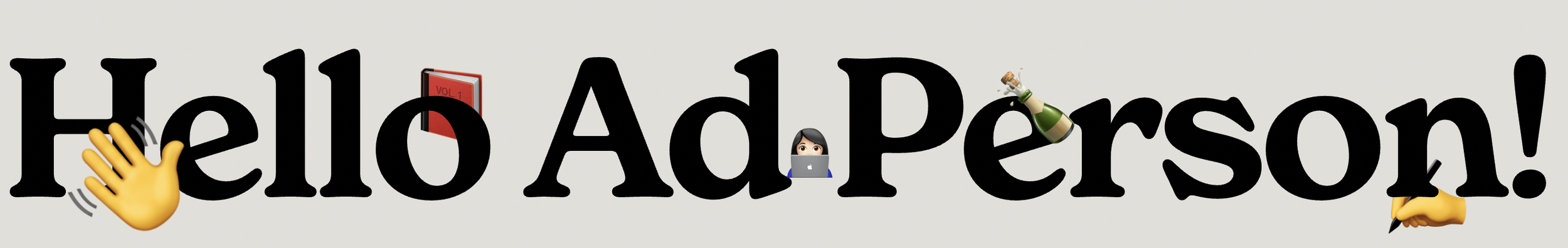 Graphic with the text 'Hello AdAson!' and various emojis including a waving hand, a person with a laptop, a book, a champagne bottle, and a writing hand.