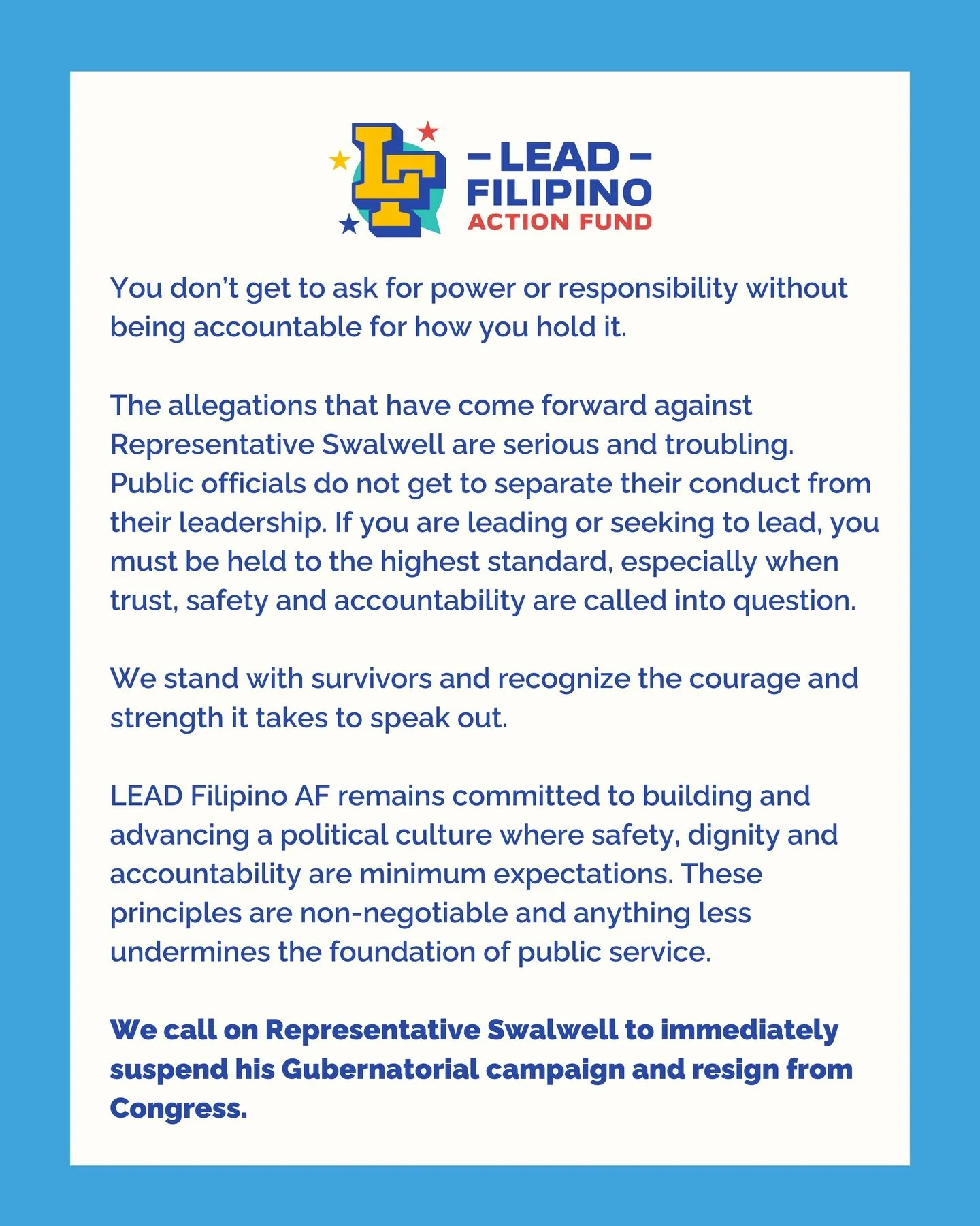 Our statement on the allegations against Representative Swalwell:

You don&rsquo;t get to ask for power or responsibility without being accountable for how you hold it. 

The allegations that have come forward against Representative Swalwell are seri