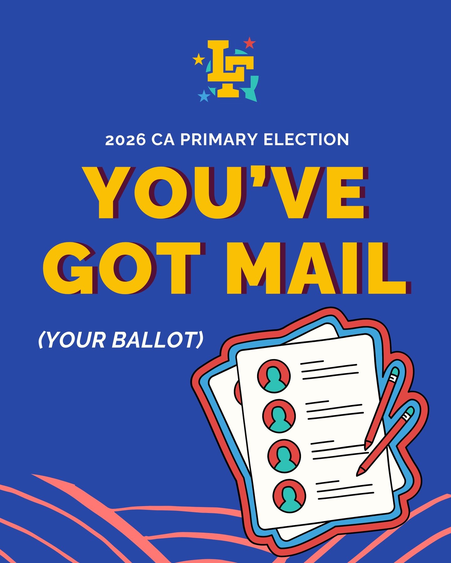 You&rsquo;ve got mail! It&rsquo;s your ballot for California&rsquo;s Primary Election. And, ballot drop-off locations opened everywhere across the state, yesterday. 

Due to the changing landscape of voter laws, we&rsquo;re encouraging everyone to vo