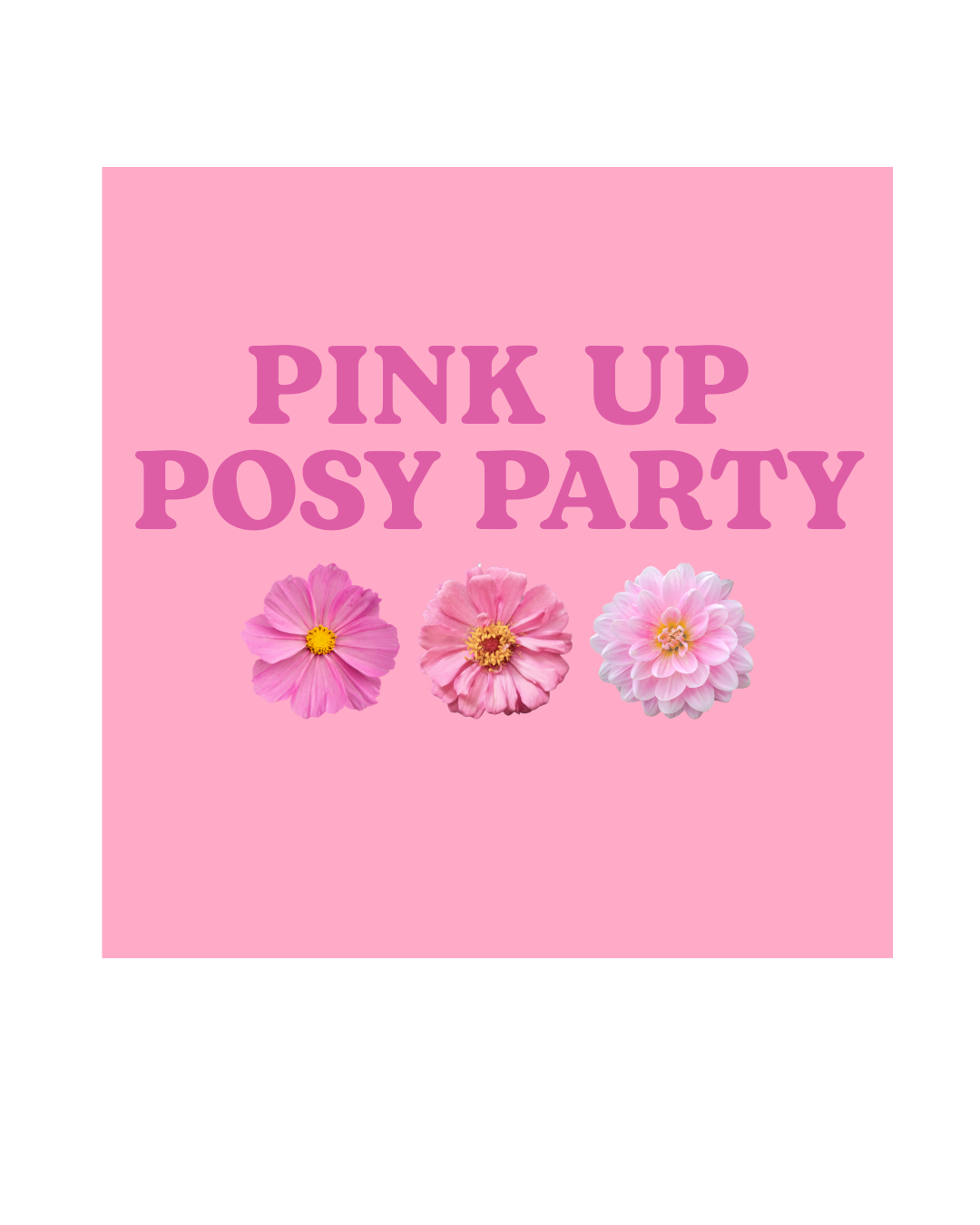 Pink Up Posy Party.png