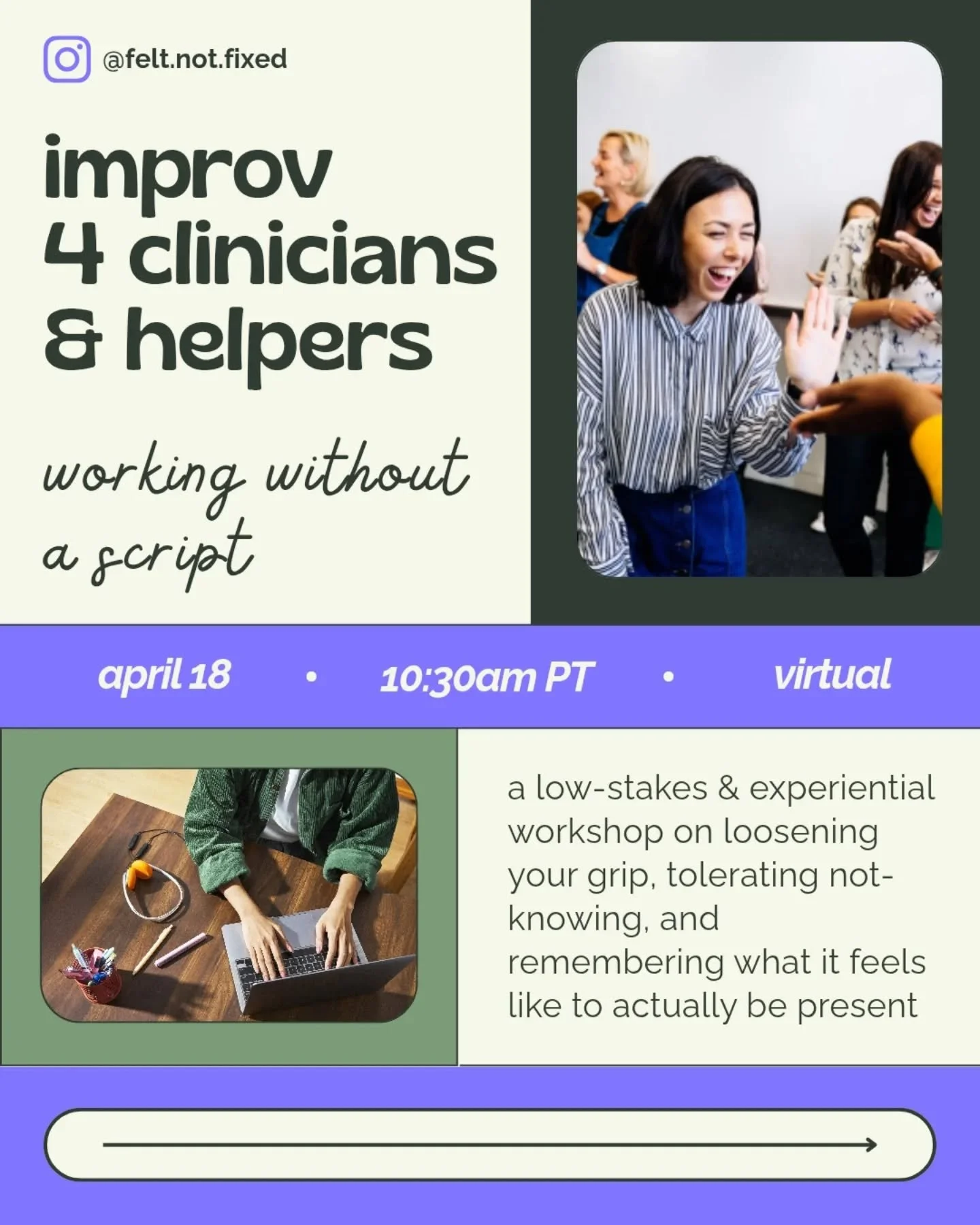 Unscripted: just like your practice. 👉🤠👉

Join us Saturday April 18th to practice staying present with other clinicians and helpers.

Learn to loosen up, let go, and get into the "yes, and" of staying with the people you help.

If you're