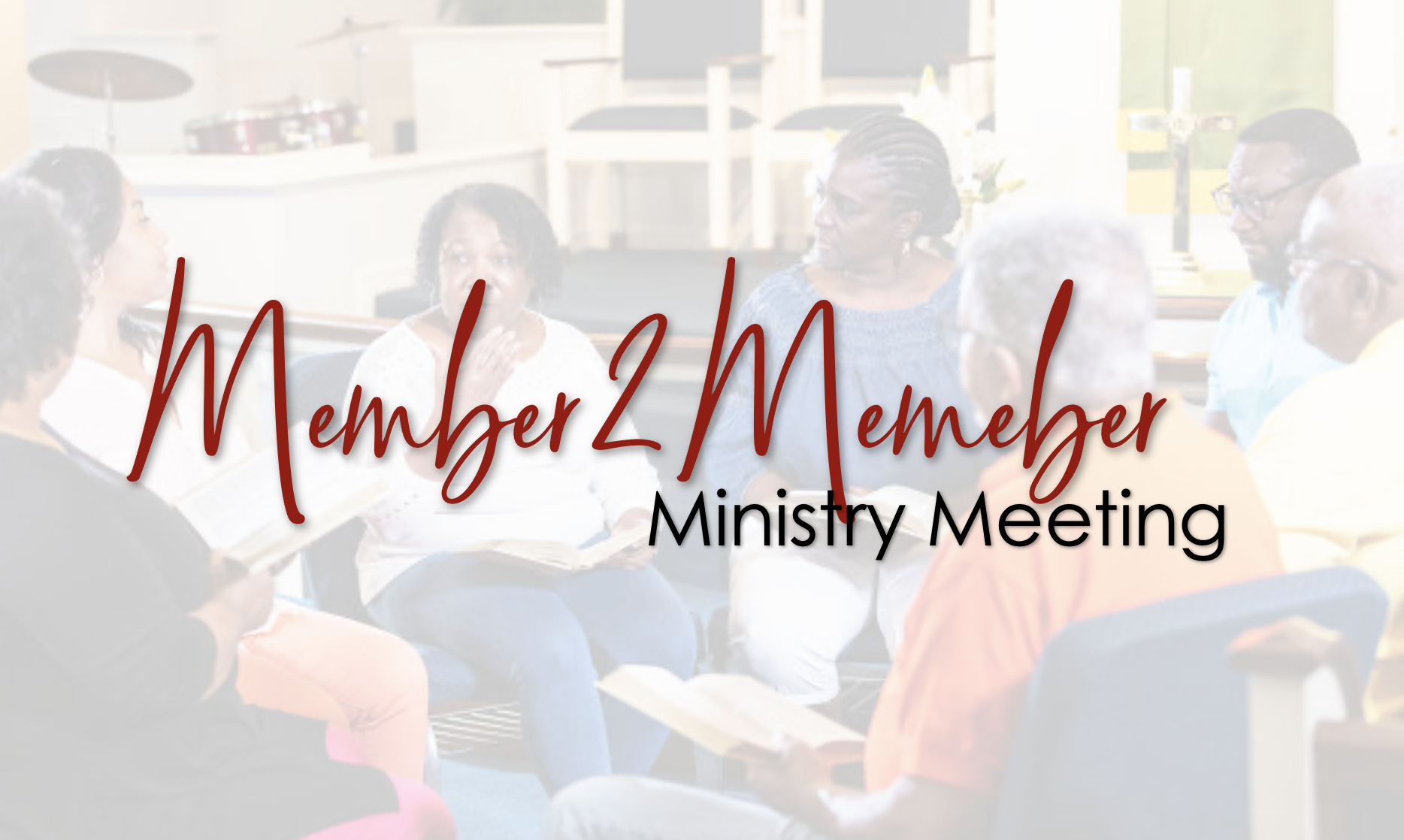 Member 2 Member Ministry Meeting 