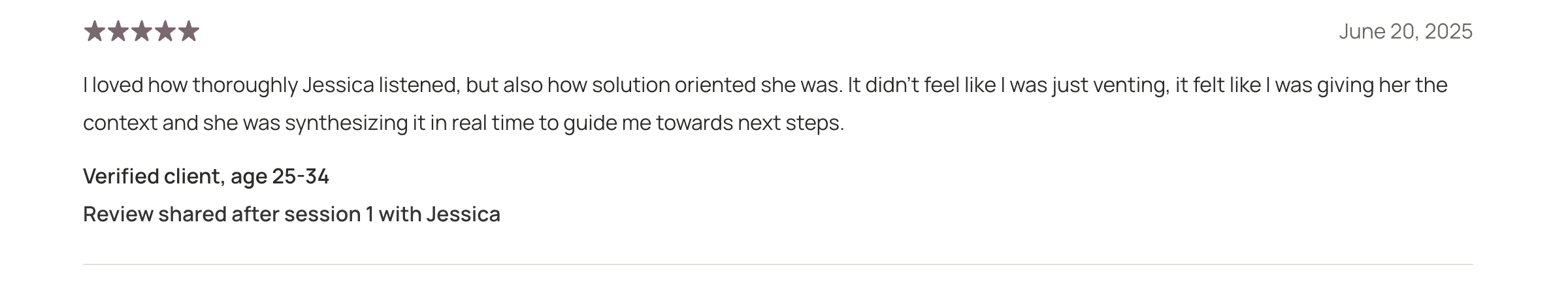 Customer review with five stars, dated June 20, 2025, praising Jessica for her attentive and solution-oriented listening, and mentioning the value of real-time guidance during a session. The review is signed off as from a verified client aged 25-34.