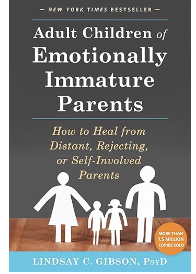Book cover titled 'Adult Children of Emotionally Immature Parents' by Lindsay C. Gibson, PsyD, with a silhouette illustration of a family and a note saying 'More than 1.5 million copies sold'.