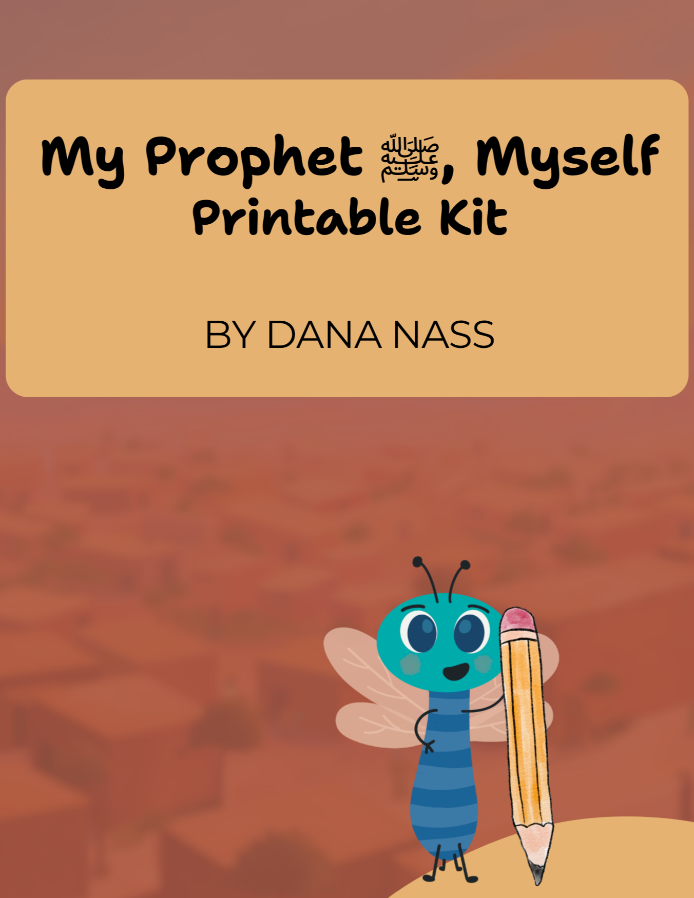 My Prophet ﷺ, Myself Printable Kit