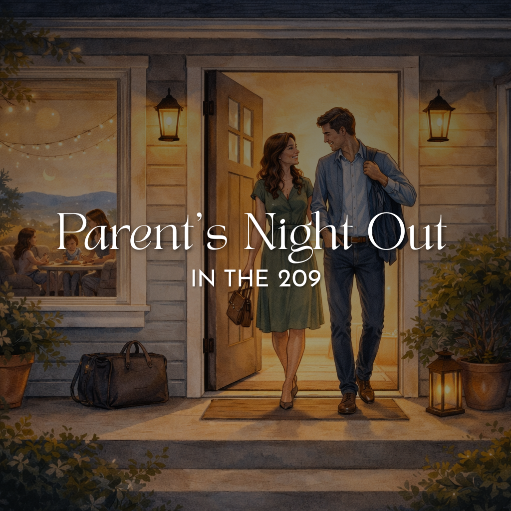 The Ultimate Guide to a Parent’s Night Out in the 209