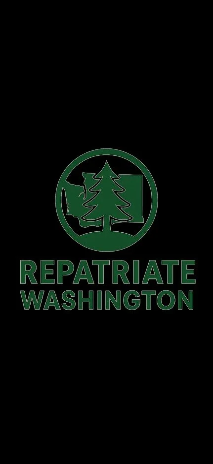 A black background with a green logo of Washington state featuring a pine tree and mountain outline, and the words "REPATRIATE WASHINGTON" in bold green letters.
