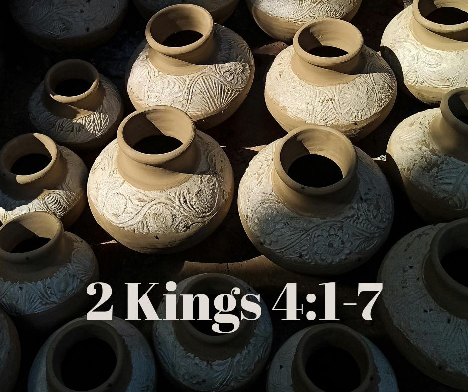 Multiple clay pots with engraved designs, some partially shaded, arranged closely together, with text overlay reading '2 Kings 4:1-7'.