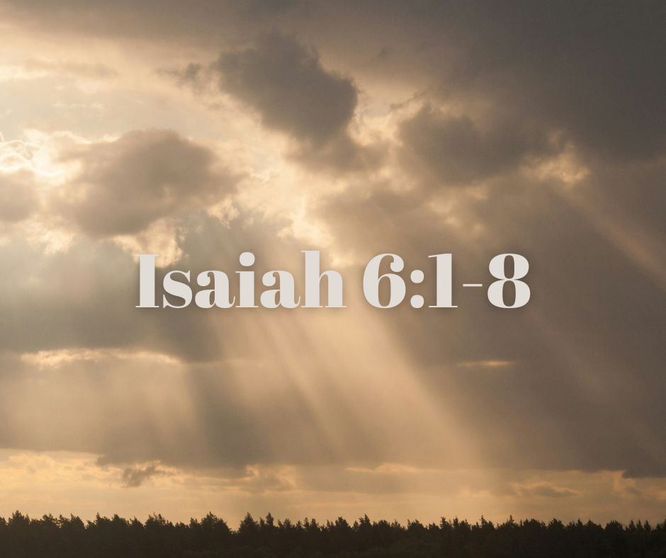 Sun rays shining through clouds over a tree-lined horizon with the text "Isaiah 6:1-8" in the center.