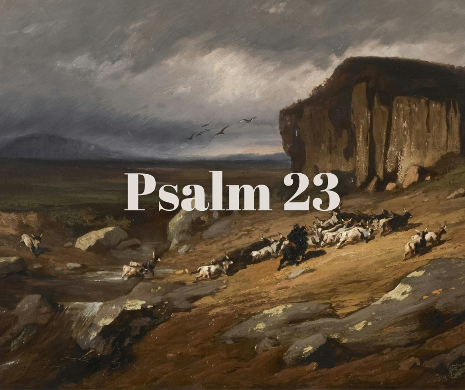 Painting of a herd of goats running down a rocky hillside with a cloudy sky and cliffs in the background, with the text 'Psalm 23' overlaid.